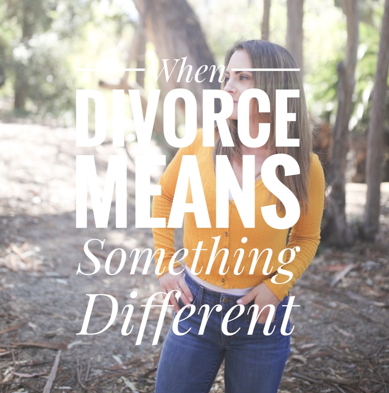 When Divorce Means Something Different